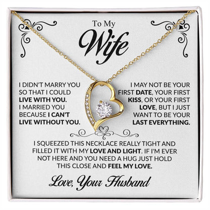 To My Wife - I Can't Live Without You - Forever Love Necklace - Gift for Wife From Husband - Personalize Memories