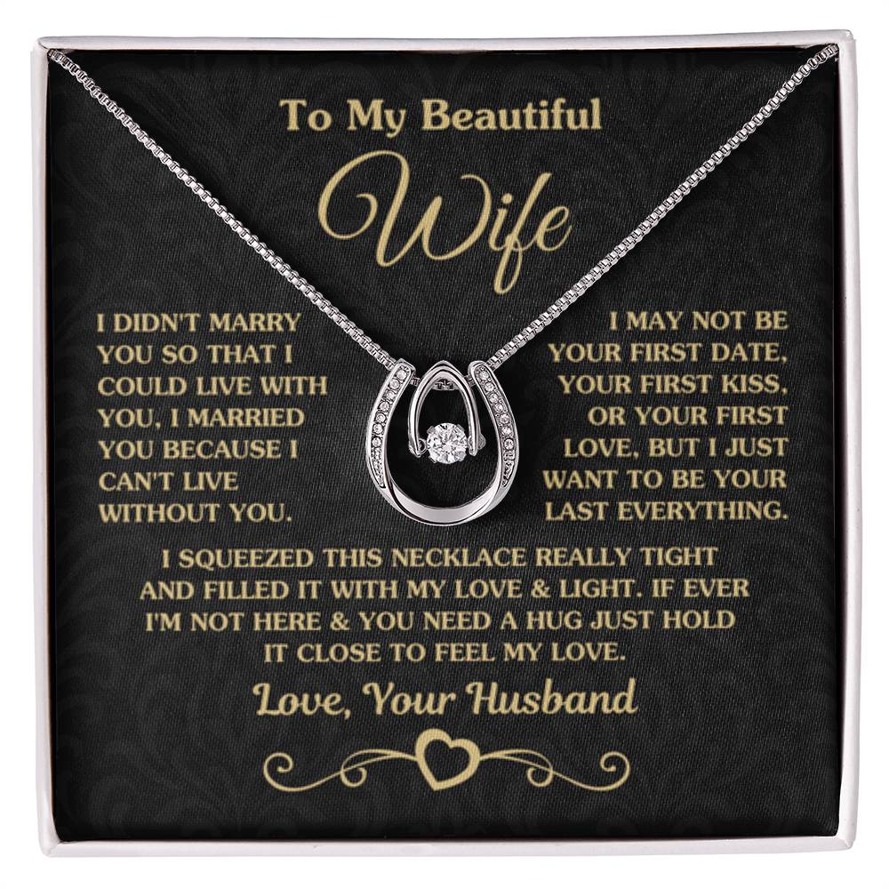 To My Beautiful Wife Necklace - Emotional Husband-to-Wife Gift for Anniversary, Birthday & Valentine’s Day - Lucky In Love Necklace - Personalize Memories
