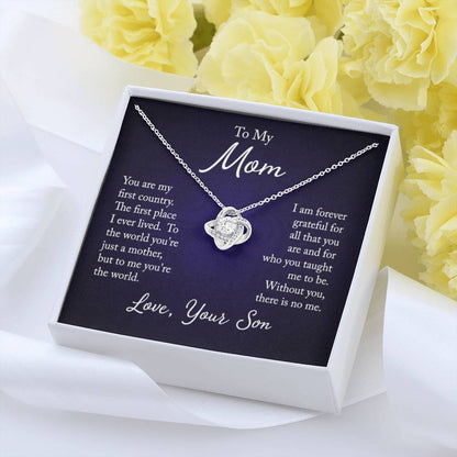 To my mom - you are my first country - Love Knot Necklace - Personalize Memories