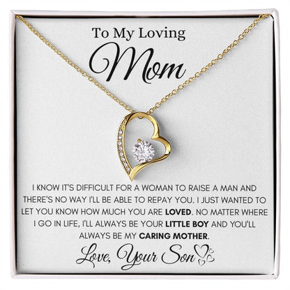 To My Loving Mom - You'll Always Be My Caring Mother - Forever Love Necklace Gift from Son - Personalize Memories