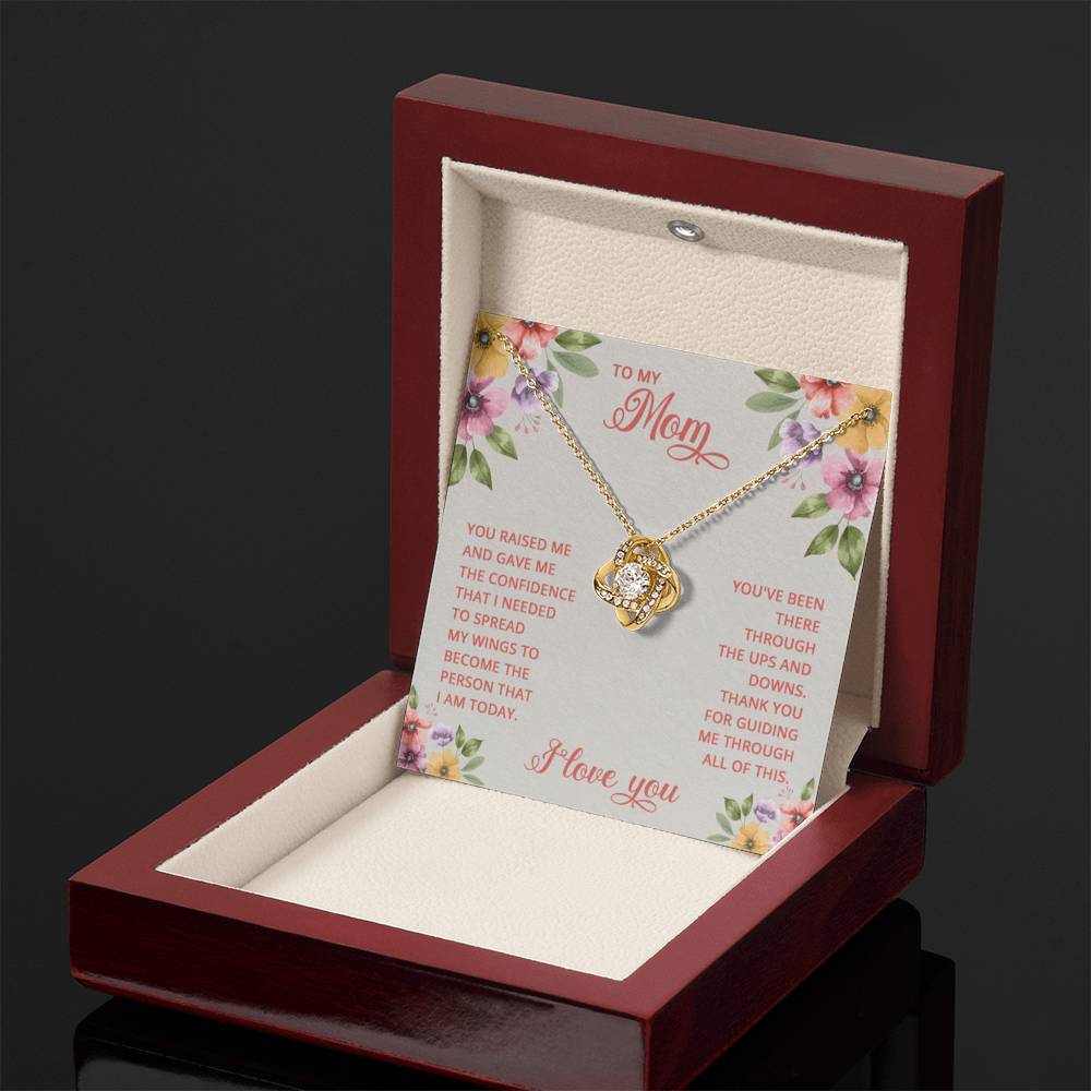 To My Mom - You raised me and gave me the confidence that I Needed - Love Knot Necklace - Personalize Memories