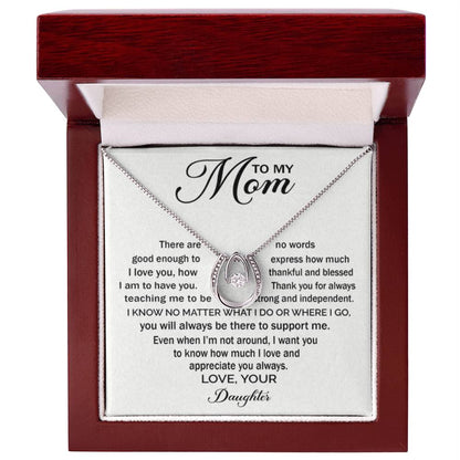 To My Mom - You Will Always Be There To Support Me - Lucky In Love Necklace - Sentimental Gift for Mom - Personalize Memories