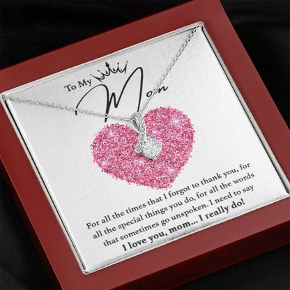 To My Mom - I really love you - Alluring Beauty Necklace - Best for Birthday, Christmas & Mother's Day - Personalize Memories