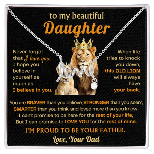 To My Beautiful Daughter Necklace - Old Lion - Present for Daughter from Dad - Scripted Love Necklace - Personalize Memories