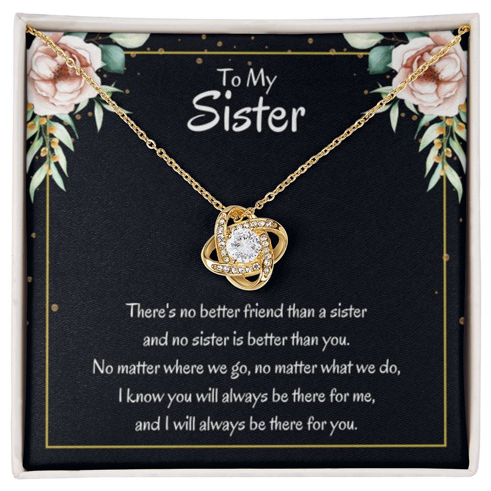 Present for Sister - There's no better friend than a sister - Love Knot Necklace