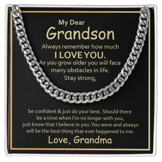 My Dear Grandson - Always remember how much I love you - Cuban Link Chain from Grandma - Personalize Memories