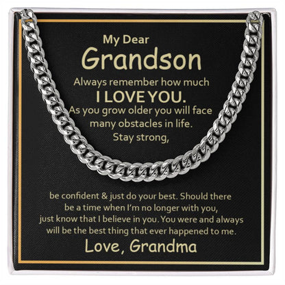 My Dear Grandson - Always remember how much I love you - Cuban Link Chain from Grandma - Personalize Memories
