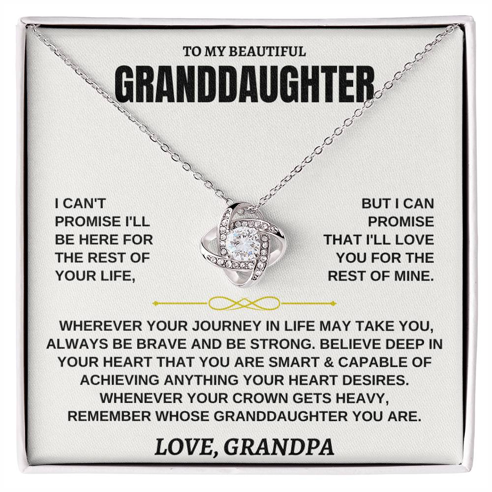 To My Beautiful Granddaughter - I'll Love You For The Rest Of Mine - Love Knot Necklace - Gift for Granddaughter from Grandpa - Personalize Memories