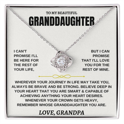 To My Beautiful Granddaughter - I'll Love You For The Rest Of Mine - Love Knot Necklace - Gift for Granddaughter from Grandpa - Personalize Memories