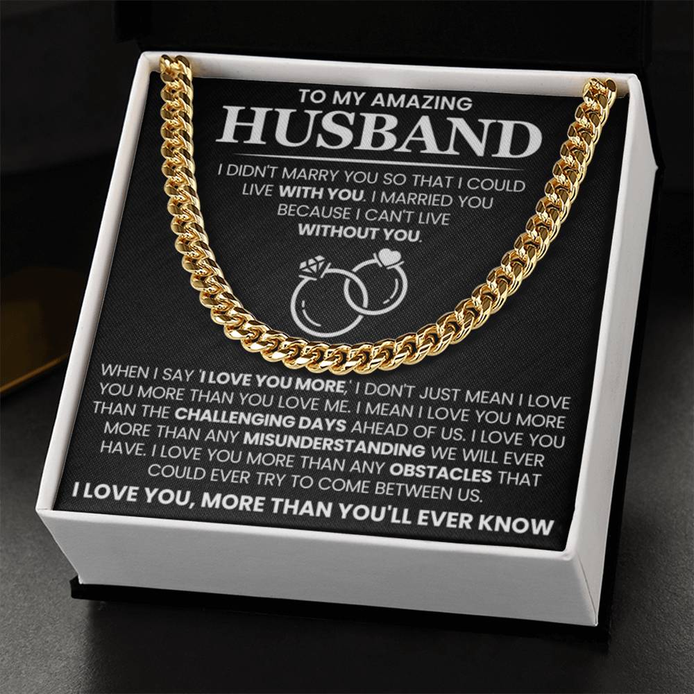 Romantic Husband Gift from Wife - I can't life without you - Cuban Link Chain - Personalize Memories
