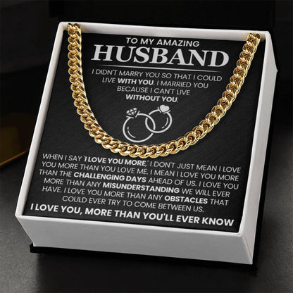 Romantic Husband Gift from Wife - I can't life without you - Cuban Link Chain - Personalize Memories