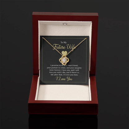 Future Wife Jewelry Gift - Long Lasting Romantic Necklace for Celebrating Love & Upcoming Marriage - Love Knot Necklace - Personalize Memories