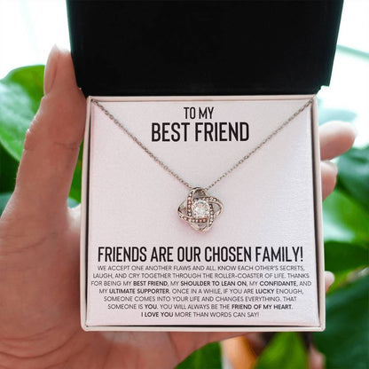To My Best Friend - Friends Are Our Chosen Family - Love Knot Necklace - Personalize Memories