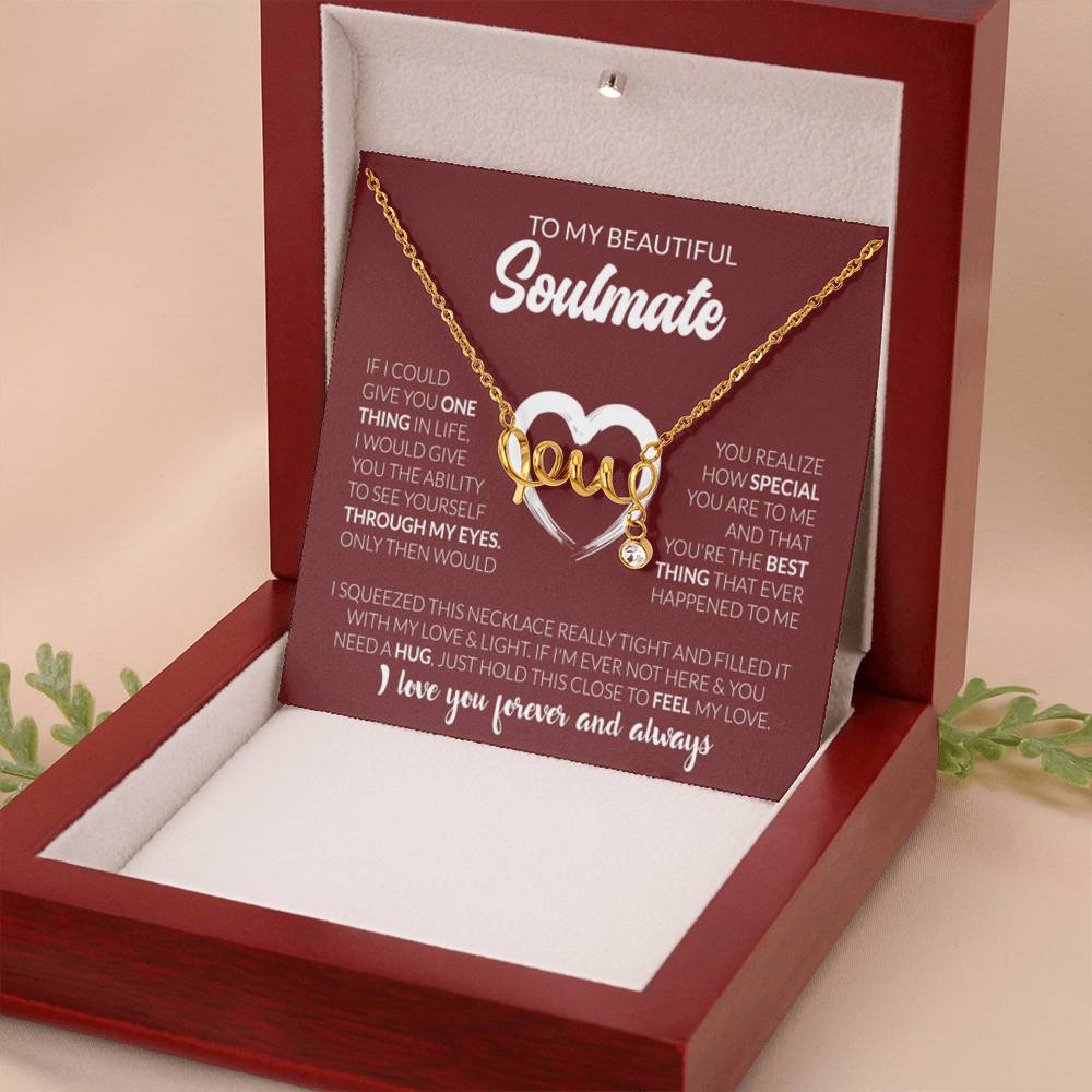 To My Beautiful Soulmate Necklace - Jewelry Gift for Her for Celebrating Romantic Moments - Scripted Love Necklace - Personalize Memories