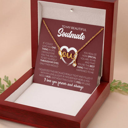 To My Beautiful Soulmate Necklace - Jewelry Gift for Her for Celebrating Romantic Moments - Scripted Love Necklace - Personalize Memories