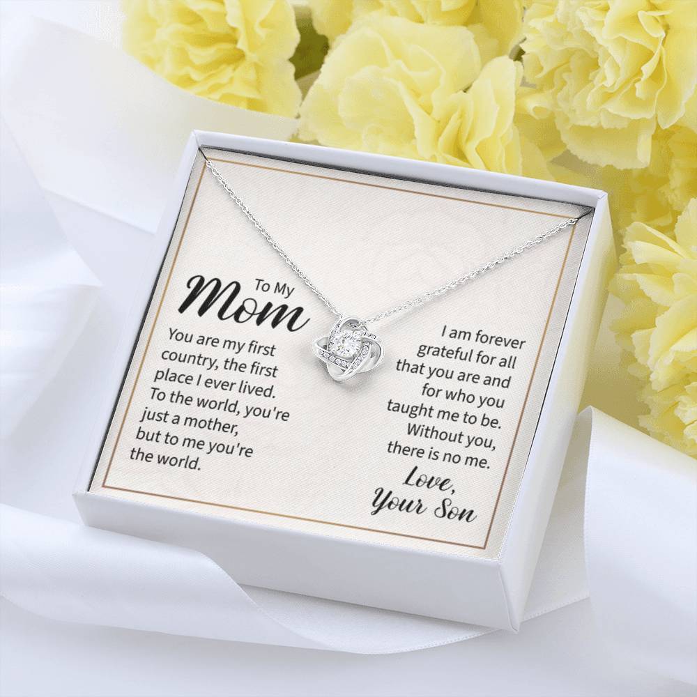 To My Mom - You are my first country Mom - Love Knot Necklace - Personalize Memories