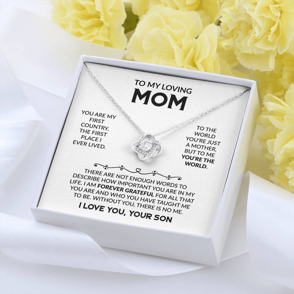 To My Loving Mom - You're My First Country - Love Knot Necklace - Gift for Mom from Son - Personalize Memories