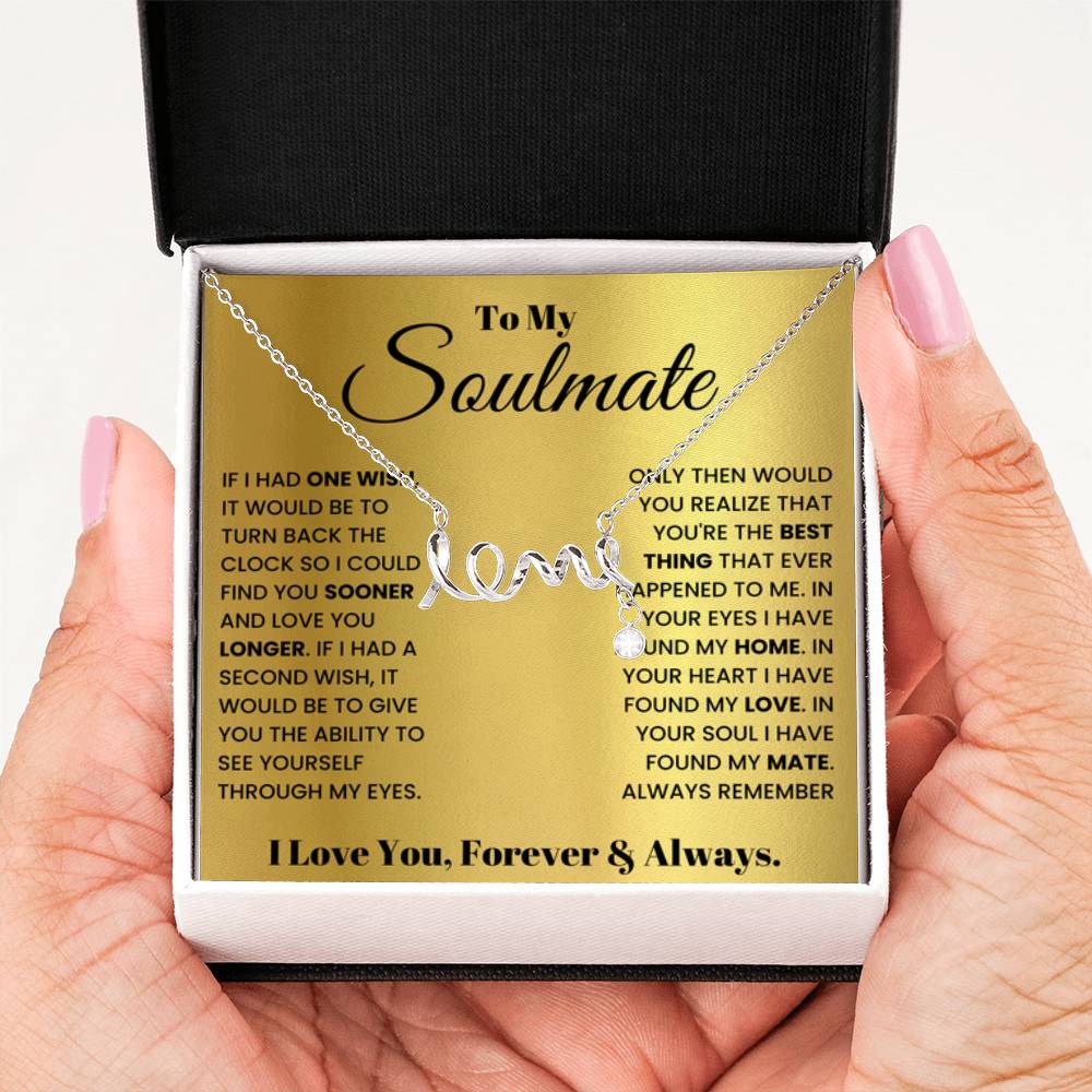 To My Soulmate Necklace - Romantic Gift for Special Occasions & Just Because Love - Scripted Love Necklace - Personalize Memories