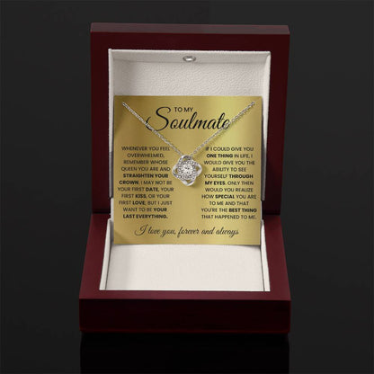 To My Soulmate - Straighten Your Crown - Love Knot Necklace Gift for Her - Personalize Memories