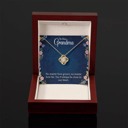 To Our Grandma - You will always be close to our heart - Gift for Grandmother Grandma - Love Knot Necklace - Personalize Memories