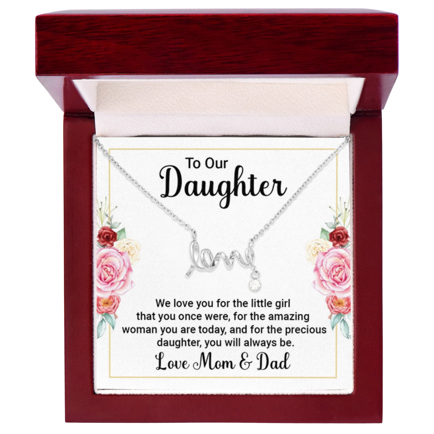 To our Daughter - We love you - Scripted Love Necklace from Mom and Dad - Personalize Memories