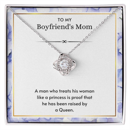To My Boyfriend's Mom - My man raised be a queen - Love Knot Necklace - Best Gift for Boyfriend's Mom - Personalize Memories