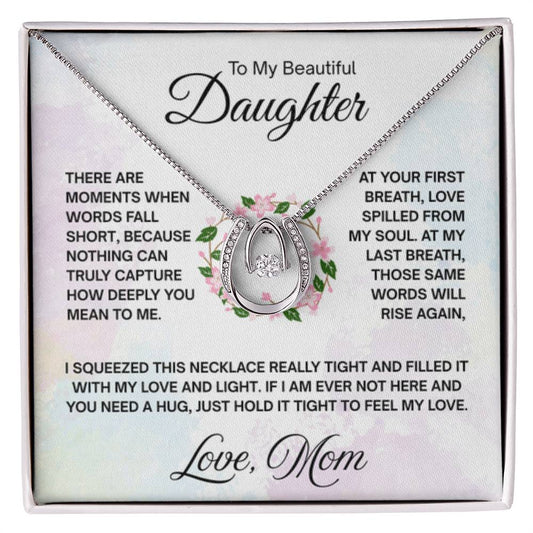 To My Daughter Necklace – Graduation & Christmas Gift from Mom – Lucky In Love Necklace - Personalize Memories