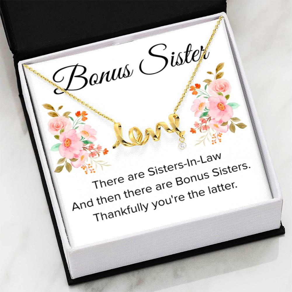 Gift for Bonus Sister - Thankfully You're the Latter - Scripted Love Necklace - Personalize Memories
