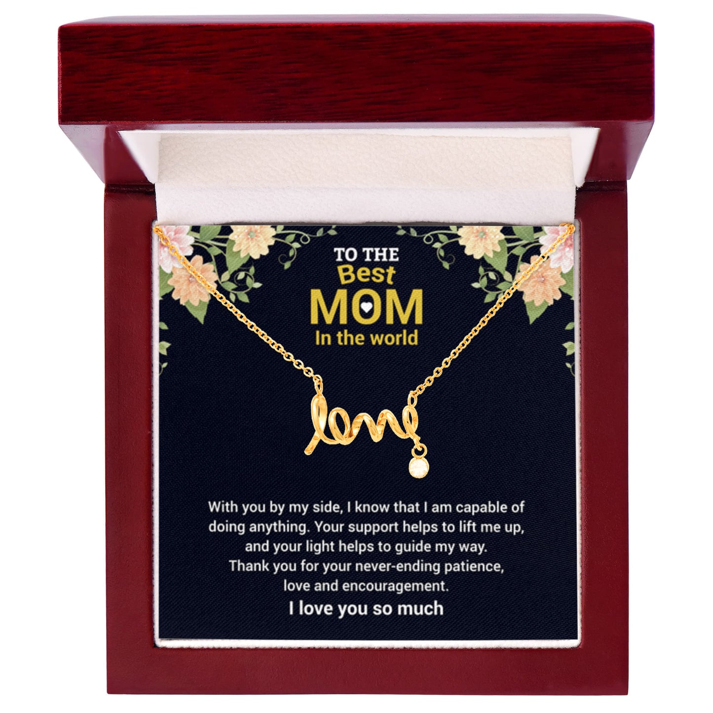 To The Best Mom In The World - Thank You For The Love & Support - Scripted Love Necklace - Gift for Mom - Personalize Memories