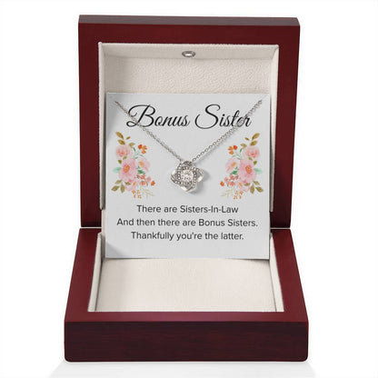 Gift for Bonus Sister - Thankfully You're the Latter - Love Knot Necklace - Personalize Memories