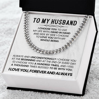 To My Husband - I choose you - Cuban Link Chain – Birthday & Anniversary Jewelry from Wife - Personalize Memories