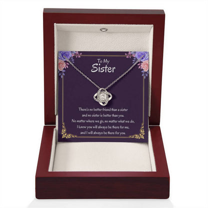 To My Sister Necklace - There's no better friend than a sister - Love Knot Necklace - Personalize Memories