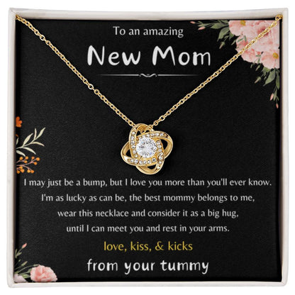 To An Amazing New Mom - Love Kiss & Kicks from Your Tummy - Love Knot Necklace - New Mom Gift - Personalize Memories