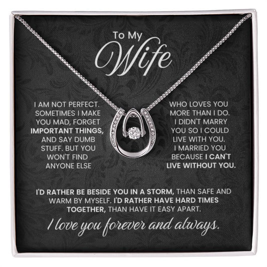 To My Wife - I am not perfect - Lucky In Love Necklace - Gift for Wife from Husband - Personalize Memories