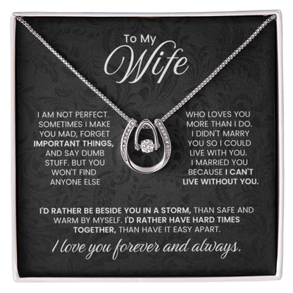 To My Wife - I am not perfect - Lucky In Love Necklace - Gift for Wife from Husband - Personalize Memories