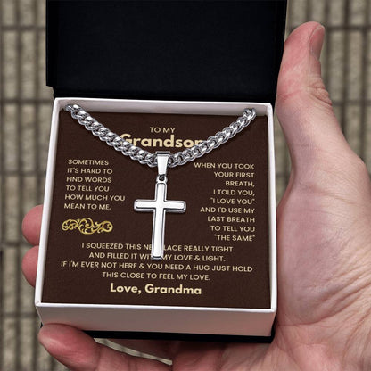 To My Grandson - Just hold this close to feel my love - Grandson Gift from Grandma - Artisan Cross with Cuban Link Chain - Personalize Memories