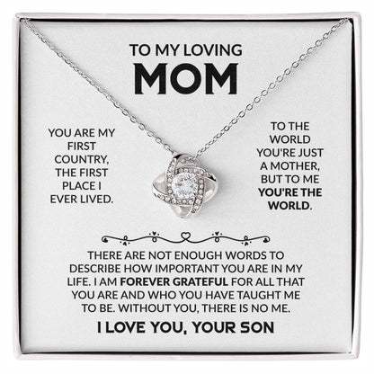 To My Loving Mom - You're My First Country - Love Knot Necklace - Gift for Mom from Son - Personalize Memories