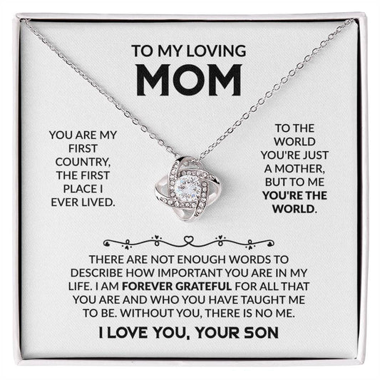 To My Loving Mom - You're My First Country - Love Knot Necklace - Gift for Mom from Son - Personalize Memories