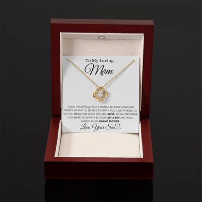 To My Loving Mom - You'll Always Be My Caring Mother - Love Knot Necklace - Gift for Mom from Son - Personalize Memories