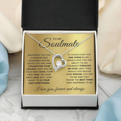 To My Soulmate - Straighten Your Crown - Forever Love Necklace Gift for Her - Personalize Memories