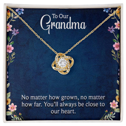 To Our Grandma - You will always be close to our heart - Gift for Grandmother Grandma - Love Knot Necklace - Personalize Memories