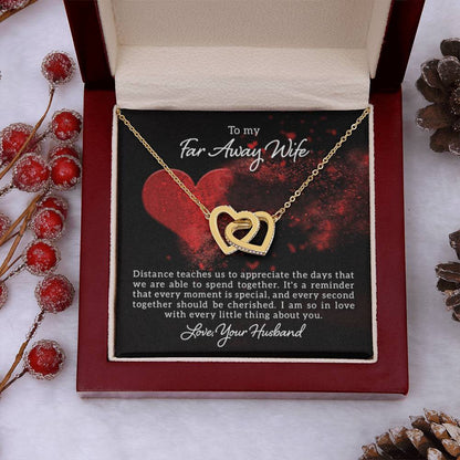To my far away Wife - Distance teaches us - Interlocking Hearts Necklace - Personalize Memories