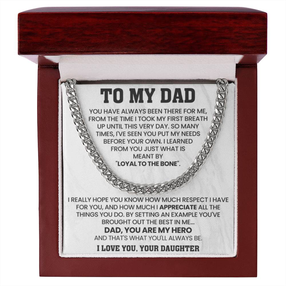 To My Dad Gift from Daughter - Loyal To The Bone - Cuban Link Chain - Personalize Memories