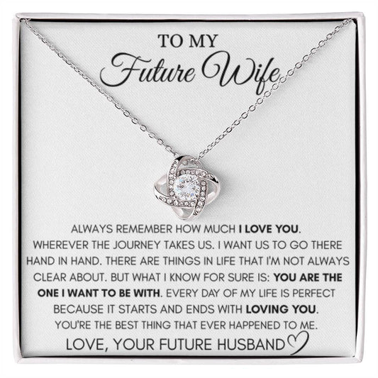 Future Wife Necklace - Beautiful Necklace for Girlfriend for Birthday, Christmas & Romantic Moments - Love Knot Necklace - Personalize Memories