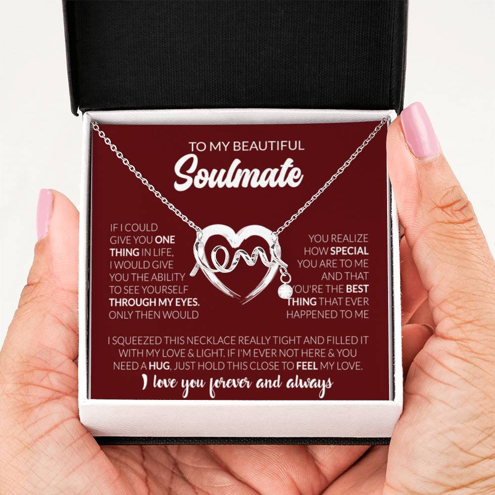 To My Beautiful Soulmate Necklace - Jewelry Gift for Her for Celebrating Romantic Moments - Scripted Love Necklace - Personalize Memories