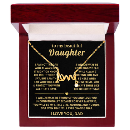 To My Daughter - I will always be proud of you - Scripted Love Necklace from Dad - Personalize Memories