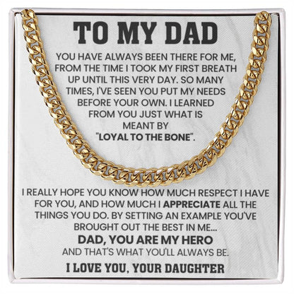 To My Dad Gift from Daughter - Loyal To The Bone - Cuban Link Chain - Personalize Memories