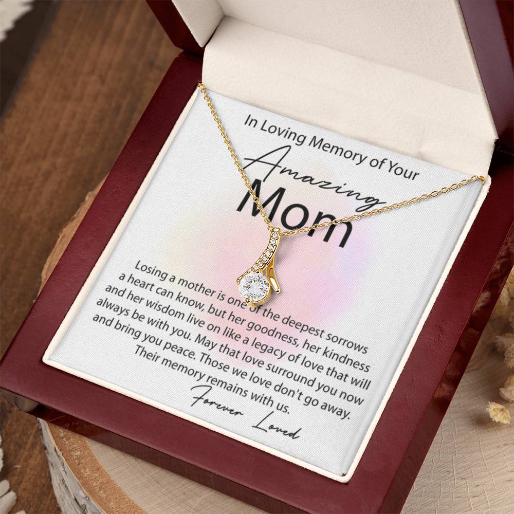 In Loving Memory of Amazing Mom - Alluring Beauty Necklace