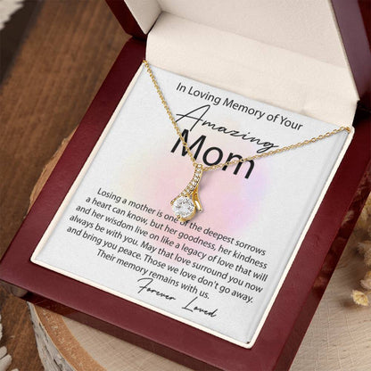 In Loving Memory of Amazing Mom - Alluring Beauty Necklace