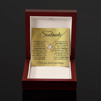To My Soulmate - Straighten Your Crown - Love Knot Necklace Gift for Her - Personalize Memories